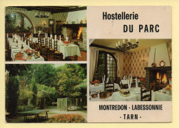 81. MONTREDON LABESSONNIE / Hostellerie Du Parc – 3 Vues (voir Scan Recto/verso) - Montredon Labessonie