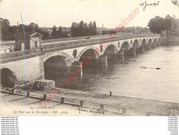 33.  LIBOURNE .  Le Pont Sur La Dordogne . - Libourne