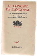 (LIV) - LE CONCEPT DE L 'ANGOISSE - SOEREN KIERKEGAARD - 1935 EDITION ORIGINALE DE LA TRADUCTION FRANCAISE - Psicologia/Filosofia