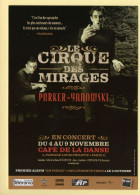 Café De La Danse / LE CIRQUE DES MIRAGES / PARKER-YANOWSKI / Musique Et Musiciens - Musik Und Musikanten