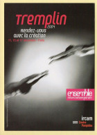 Tremplin Rendez-vous Avec La Création /  2004 / Spectacle - Autres & Non Classés