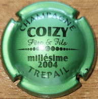 Capsule Champagne COIZY Père & Fils Série Millésime 2004 Vert Clair Nr 10b - Other & Unclassified