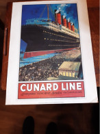 Affiche Bateau - Cunard Line  Liverpool, New York,boston Via  Queenstown - Afiches