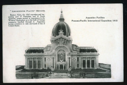 16 - ARGENTINE PAVILLON - Panama Pacific International Exposition 1915 - Argentine