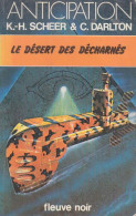 C1 Scheer Darlton PERRY RHODAN 47 Le Desert Des Decharnes FNA 912 1979 EO Port Inclus - Fleuve Noir