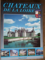 CHATEAUX DE LA LOIRE / EDITIONS VALOIRE / PRODUCTION LECONTE / 1996 - Pays De Loire