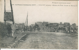 PC38027 La France Reconquise. Chauny. Aisne. Ruines Du Pont. Route De Marizelle. - Wereld