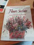 154 //   LE GRAND LIVRE DES FLEURS SECHEES - Autres & Non Classés