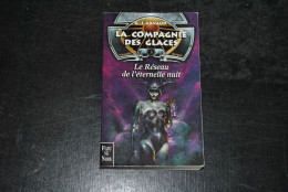 G.J ARNAUD La Compagnie Des Glaces Nouvelle époque 3 Le Réseau De L'éternelle Nuit Fleuve Noir 2001 Inédit - Fleuve Noir