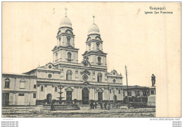 EQUATEUR GUAYAQUIL  IGLESIA SAN FRANCISCO - Ecuador