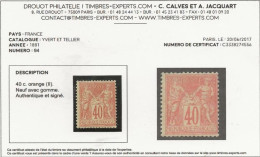 TYPE SAGE N° 94 NEUF CHARNIERE AVEC CERTIFICAT D'EXPERTISE  -ANNEE 1881 - TB  -COTE /175 € - 1876-1898 Sage (Tipo II)