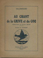 ROGISSART Jean - AU CHANT DE LA GRIVE ET DU COQ - DELAW Georges         RARE - Champagne - Ardenne