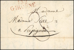 Obl. 132 GIRONNE - Cursive Rouge "132 GIRONNE" S/lettre Manuscrite Du 18 Octobre 1813 à Destination De PERPIGNAN. TB. - 1792-1815: Veroverde Departementen