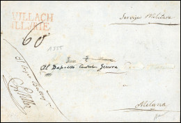 Obl. VILLACH. Lettre Du 15 Mai 1811 Frappée De La Griffe Rouge VILLACH - ILLYRIE à Destination De MILAN - ITALIE. SUP. R - 1792-1815 : Departamentos Conquistados