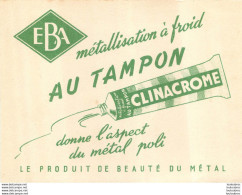 BUVARD EBA CLINACROME METALLISATION A FROID AU TAMPON - E