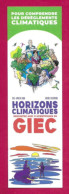 Marque Page.   Horizons Climatiques.   Livre D'Iris-Amata Dion Et Xavier Henrion.  Glénat.   GIEC.  Bookmark. - Lesezeichen