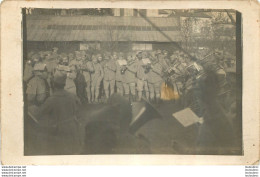 HAUSSONVILLE 1918 CARTE PHOTO CONCERT MILITAIRE - Andere & Zonder Classificatie