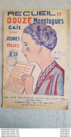 RECUEIL DE DOUZE MONOLOGUES GAIS POUR JEUNES FILLES 16 PAGES EDITIONS SAINT GILLES - Non Classificati