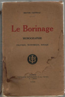 « Le BORINAGE – MONOGRAPHIE Politique, économique, Sociale » FAUVIEAU, H. – Ed. Union Des Imprimeries, Frameries (1929) - Belgique