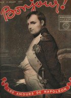 « Les Amours De Napoléon Bonaparte » PEETERS, E. Récit Dans « BONJOUR » Hebdomadaire Illustré De 1937 N° 1 à 16) - Geschichte