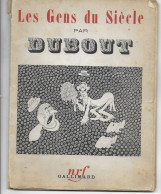 LES GENS DU SIECLE / EO - DUBOUT - 1937 - 1901-1940