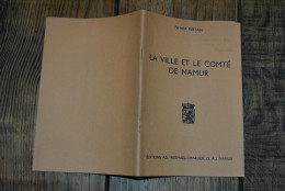 Fernand PIELTAIN La Ville Et Le Comté De Namur Manuel D'histoire Locale à L'usage Des Petits Et Des Grands - Folklore... - Belgique