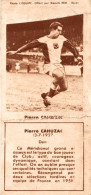 CHROMO PHOTO L'EQUIPE OFFERT PAR BISCUITS REM REIMS FOOTBALLEUR DEMI PIERRE CAHUZAC (3-7-1927) - Sonstige & Ohne Zuordnung