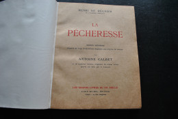 Henri De REGNIER La Pécheresse édition Définitive Illustrée De Vingt Compositions Originales Par Antoine Calbet TL 570ex - 1901-1940