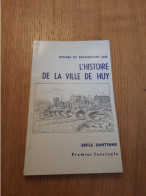 Etudes Et Recherches Sur L'Histoire De La Ville De Huy DANTINNE 1924 - 1901-1940