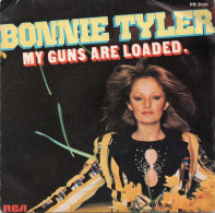 DISQUE VINYL 45 T DE LA CHANTEUSE BRITANNIQUE BONNIE TYLER - MY GUNS ARE LOADED - Autres - Musique Anglaise