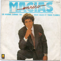 DISQUE VINYL 45 T DU CHANTEUR FRANCAIS ENRICO MACIAS - UN HOMME COMME TOI - Other - French Music