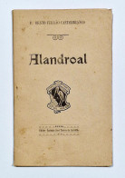 ALANDROAL-MONOGRAFIAS-Etiamsi Omnes Eco Non(Aut.Pr.Bento Ferrão Castelbranco/Edit. Antonio José Torres De Carvalho-1910) - Libros Antiguos Y De Colección