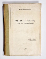 ALENTEJO-MONOGRAFIAS - Colos ( Alentejo) - Elementos Monograficos(Aut:Antonio Machado Guerreiro -1968) - Alte Bücher