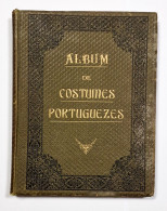 ALBUM DE COSTUMES PORTUGUEZES - Cincoenta Chromos (RARO)( Ed. David Corazzi - 1888 / Ed. Typ.Horas Romanticas) - Alte Bücher