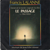 DISQUE VINYL 45 T DU CHANTEUR FRANCAIS FRANCIS LALANNE - LE PASSAGE - EXTRAIT DE LA BANDE ORIGINALE DU FILM - Música De Peliculas