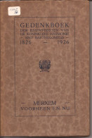 MERKSEM HARMONIE St.Bartholomeus 1826>1926  B2 GEDENKBOEK - Geschiedenis