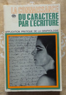 La Connaissance Du Caractère Par L'écriture, Application Pratique De La Graphologie De Jenny Deseyne - Psychology/Philosophy