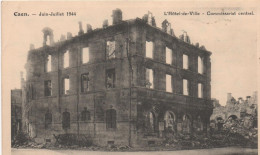 14  Caen  Juin Juillet 1944 L'hotel De Ville  Commissariat Central - Caen