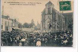 CHATEAUGIRON - La Place De L'Eglise Pendant Le Bal Du Concours De Pêche - Très Bon état - Châteaugiron