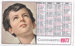 Calendarietto - Quando Un Figlio Abbadova I Genitori Per Obbedire Alla Vocazione - Gesù Cristo - Don Bosco - Anno 1977 - Small : 1971-80