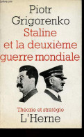 Staline Et La Deuxième Guerre Mondiale - Collection " Théorie Et Stratégie N°3 ". - Grigorenko Piotr - 1969 - Guerre 1939-45