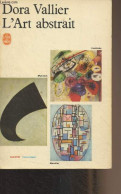 L'art Abstrait - Vallier Dora - 1967 - Arte