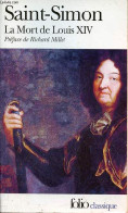 La Mort De Louis XIV (1715) - Mémoires III - Collection " Folio Classique N°4639 ". - Saint-Simon - 2007 - Other & Unclassified