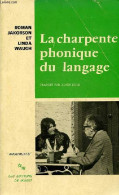 La Charpente Phonique Du Langage - Collection " Arguments ". - Jakobson Roman & Waugh Linda - 1980 - Sin Clasificación