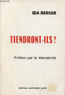 Tiendront-ils ? - Etude Sociologique Sur Les étudiants Des Deux Bords Du Rhin. - Berger Ida - 1970 - Geschichte