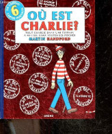 Où Est Charlie ? Tout Charlie Dans Une Edition A Mettre Dans Toutes Les Poches - Cartes Postales Non Inclues - Martin Ha - Otros & Sin Clasificación