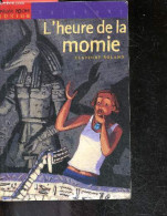 L'heure De La Momie - Frissons - Des 9-10 Ans - Claudine Roland, Marcelino Truong - 2002 - Andere & Zonder Classificatie