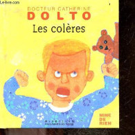 Les Colères - Catherine Dolto, Colline Faure-Poirée, Frédérick.. - 2013 - Andere & Zonder Classificatie