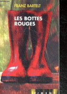 Les Bottes Rouges - Collection "piment" - Bartelt Franz - 2001 - Sonstige & Ohne Zuordnung