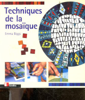 Techniques De La Mosaïque - Guide Complet Pour L'amateur Qui Veut Apprendre A Realiser Lui Meme Une Mosaique - Equipemen - Decorazione Di Interni